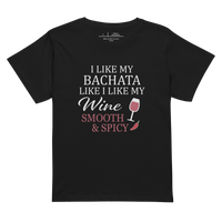 Core Tee | I like my bachata like I like my wine