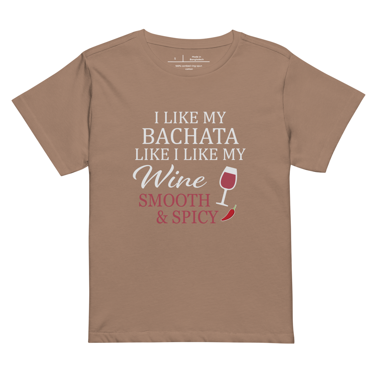 Core Tee | I like my bachata like I like my wine