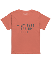 Core Tee | My eyes are up here